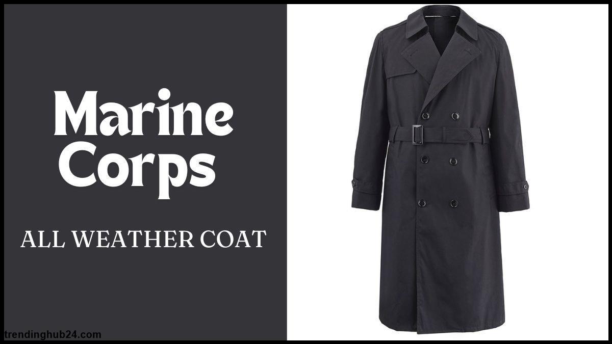 marine corps all weather coat features of all weather coat.jpg